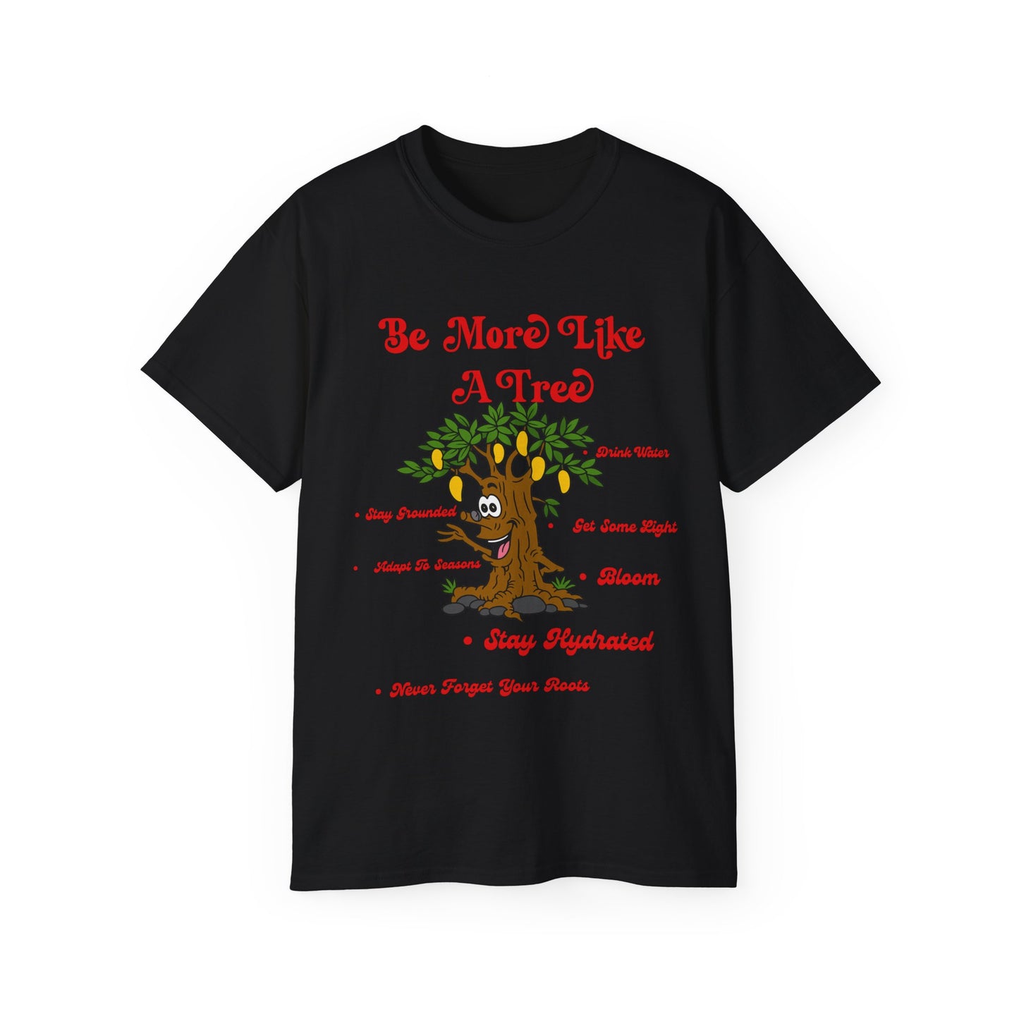 "Like A Tree" Tee