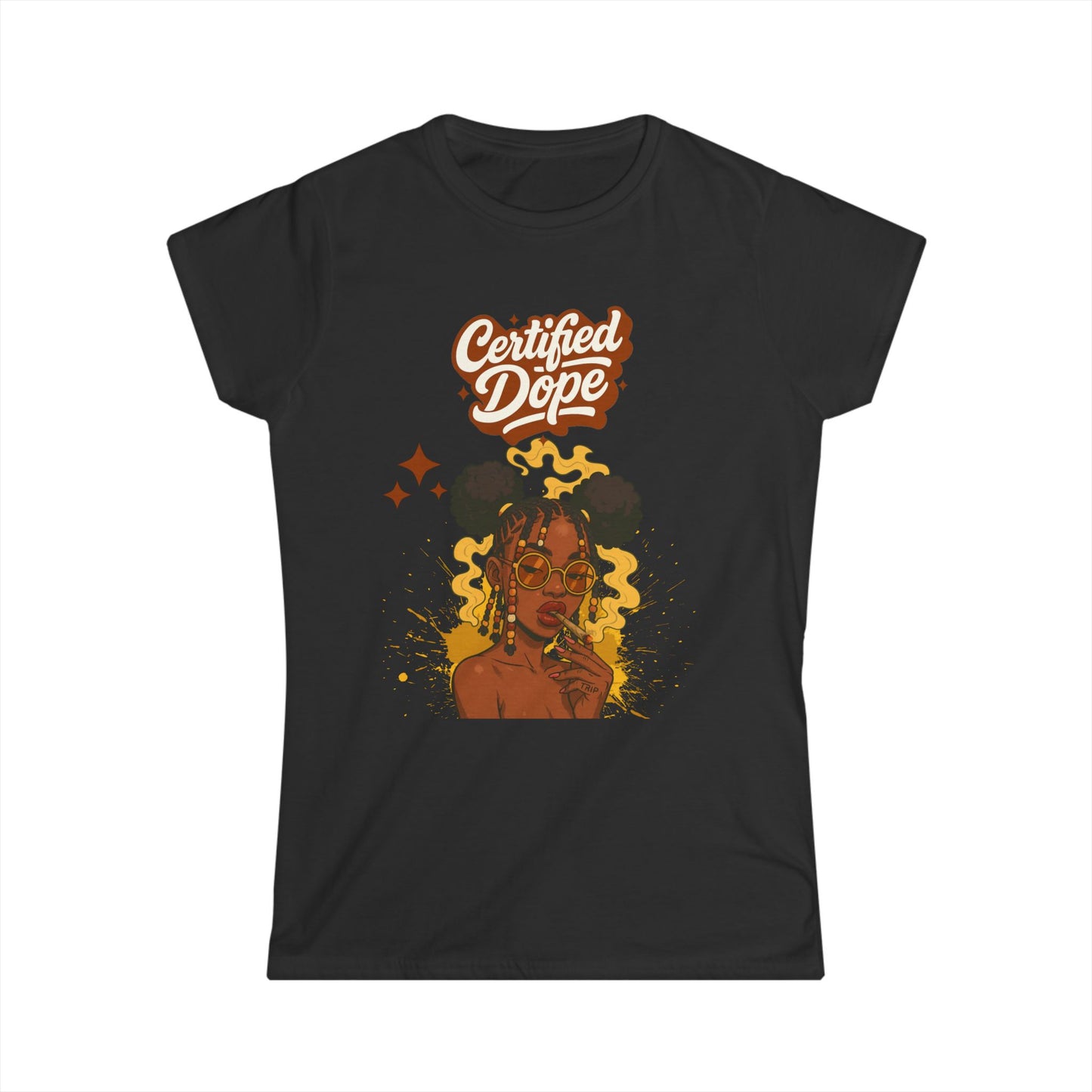 "Certified Dope" Her Tee