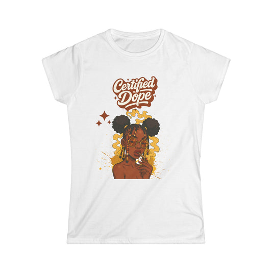 "Certified Dope" Her Tee