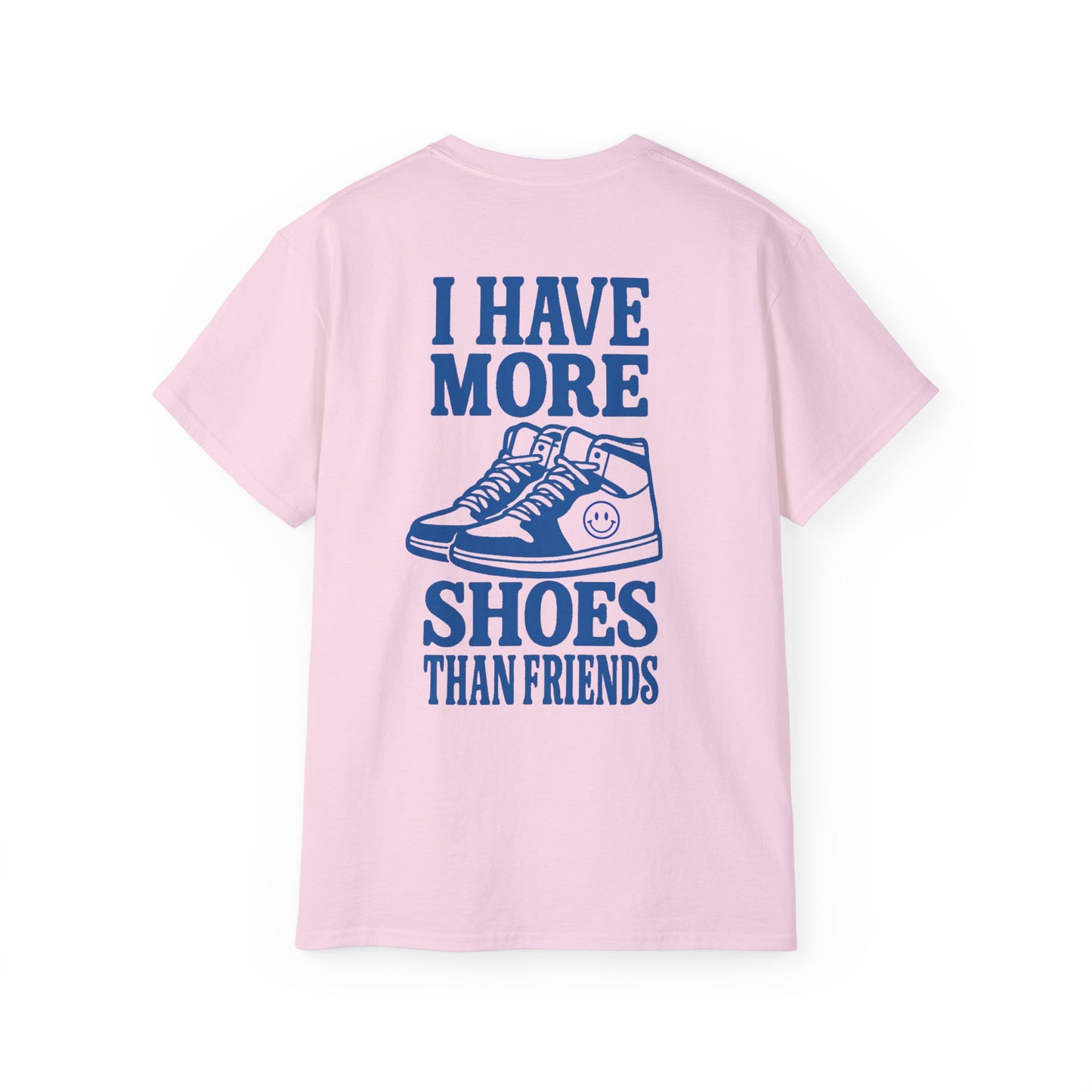 "I Have More Shoes Blue" Back Print Tee