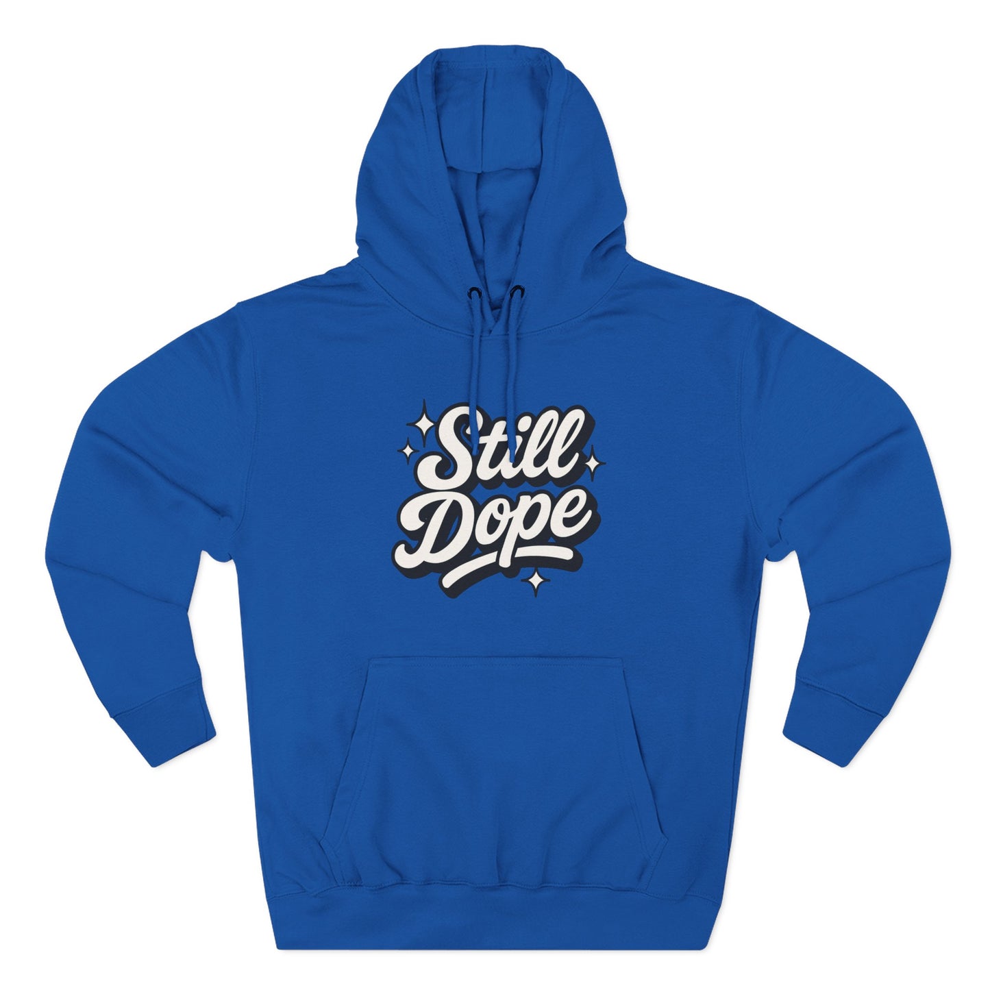 "Still Dope" Hoodie