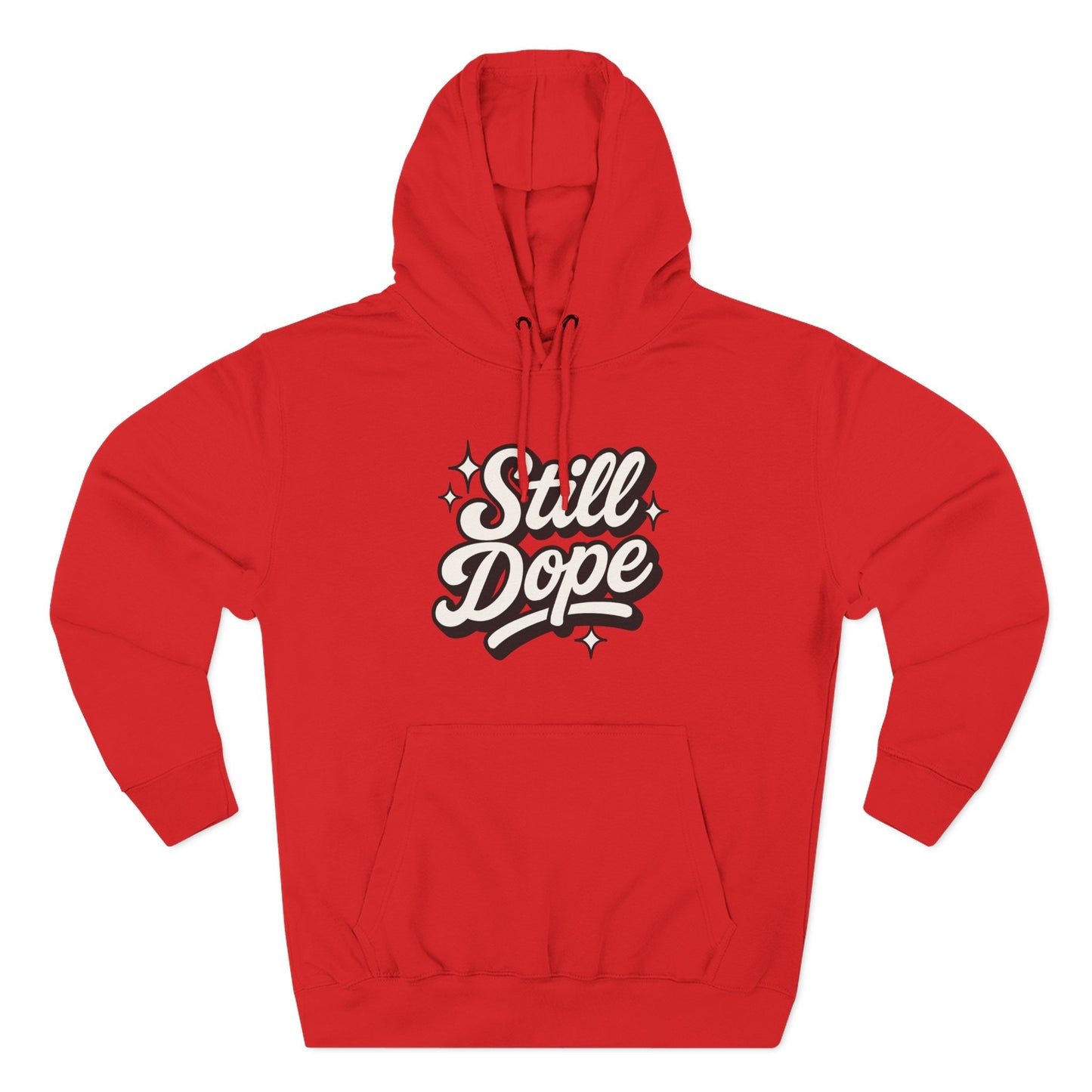 "Still Dope" Hoodie