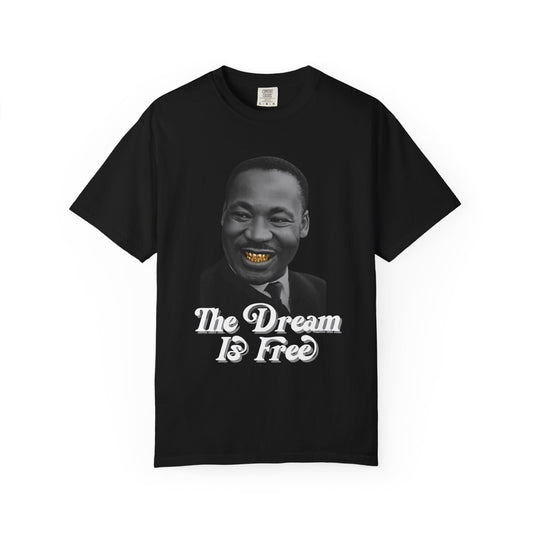 "Dream Is Free" Tee