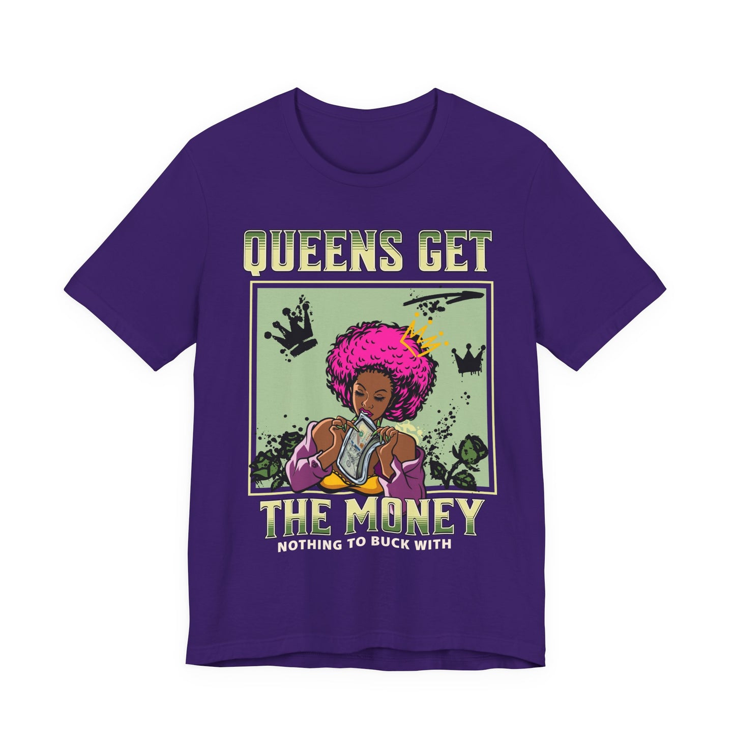 "Queens Get The Money" Tee