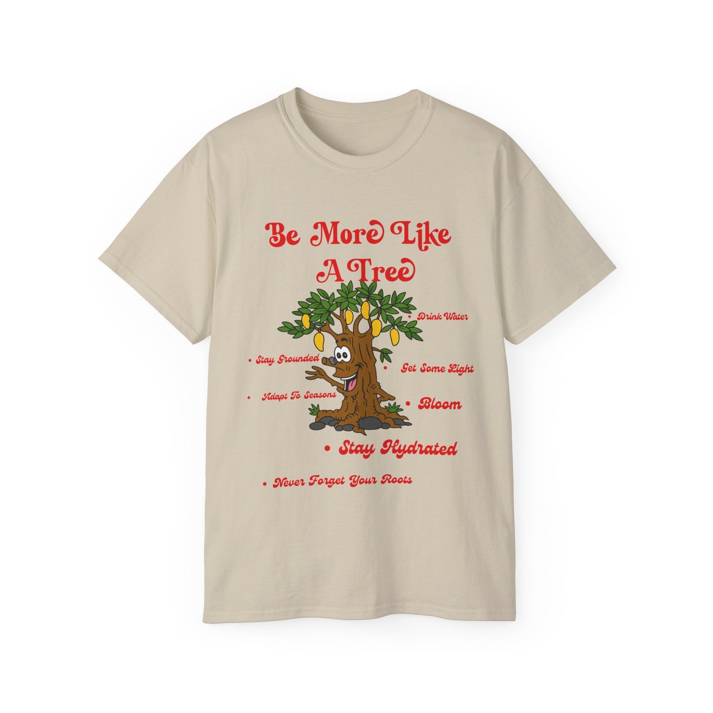 "Like A Tree" Tee