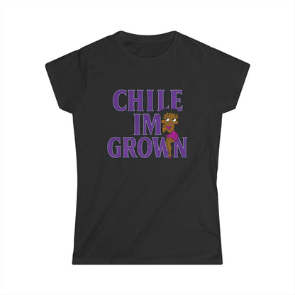 "Chile I'm Grown" Her Tee