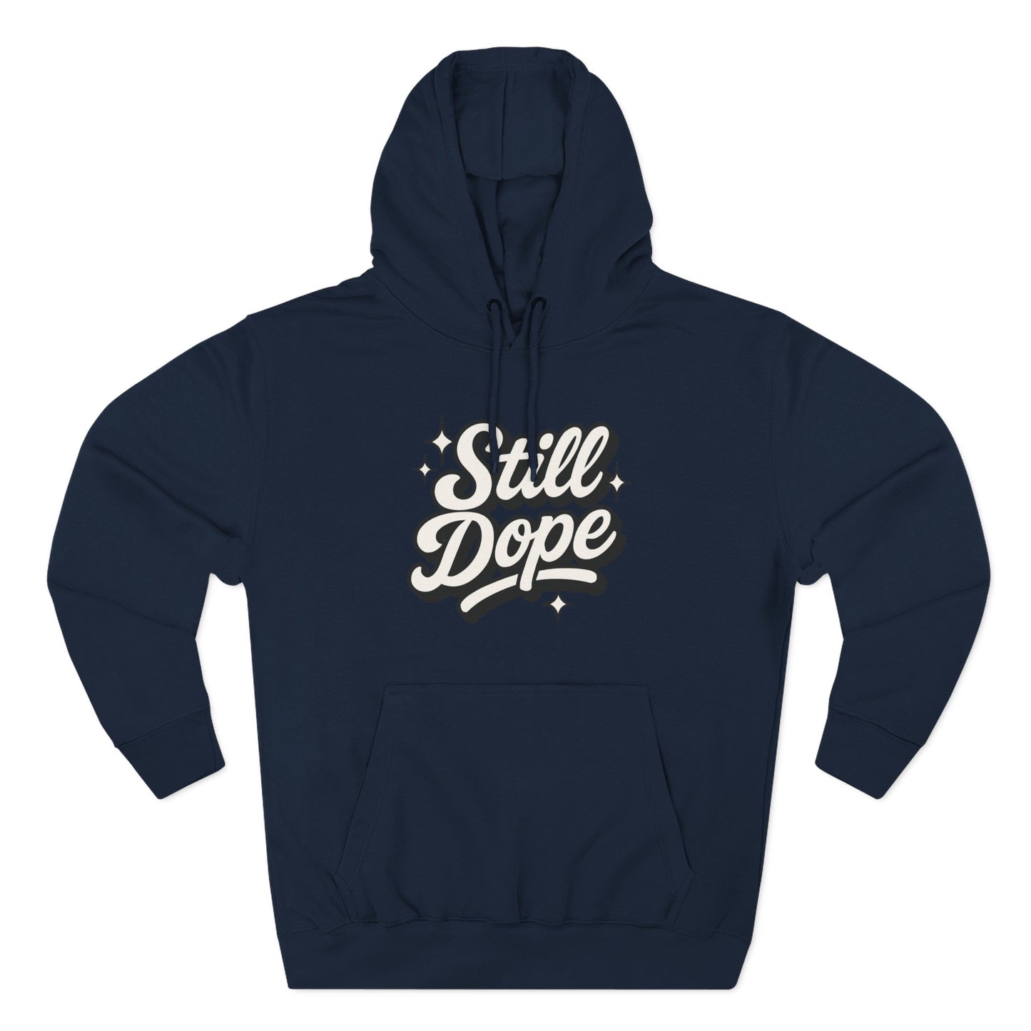 "Still Dope" Hoodie
