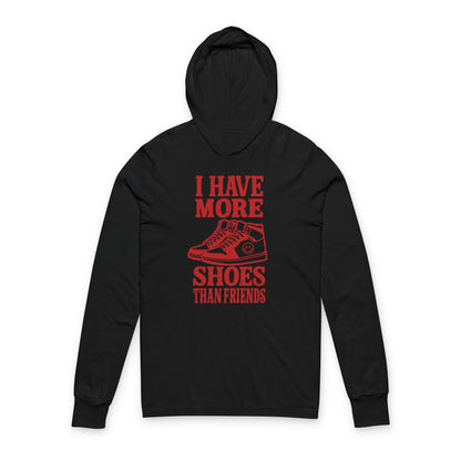 "I Have More" Hooded Long Sleeve Tee