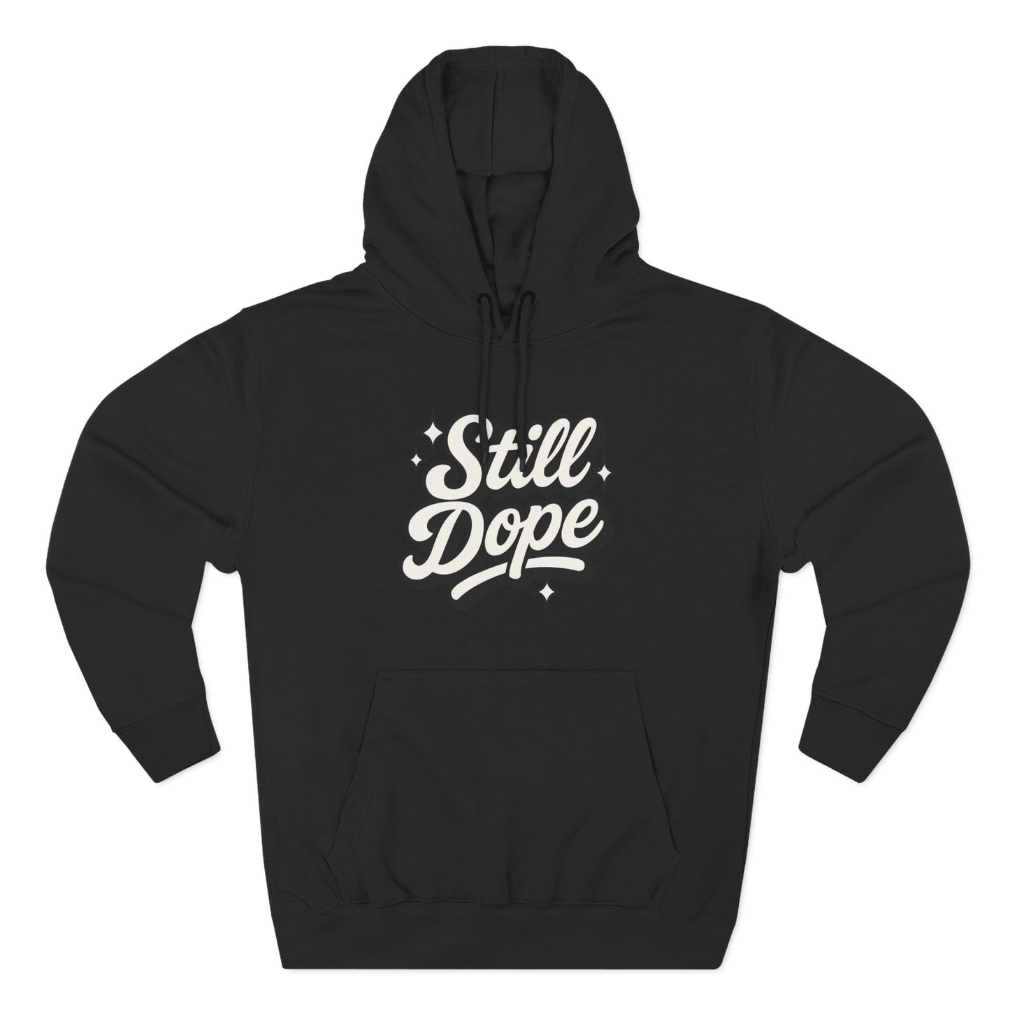 "Still Dope" Hoodie