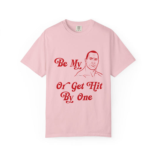 "Be My" Tee