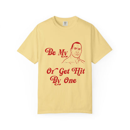 "Be My" Tee