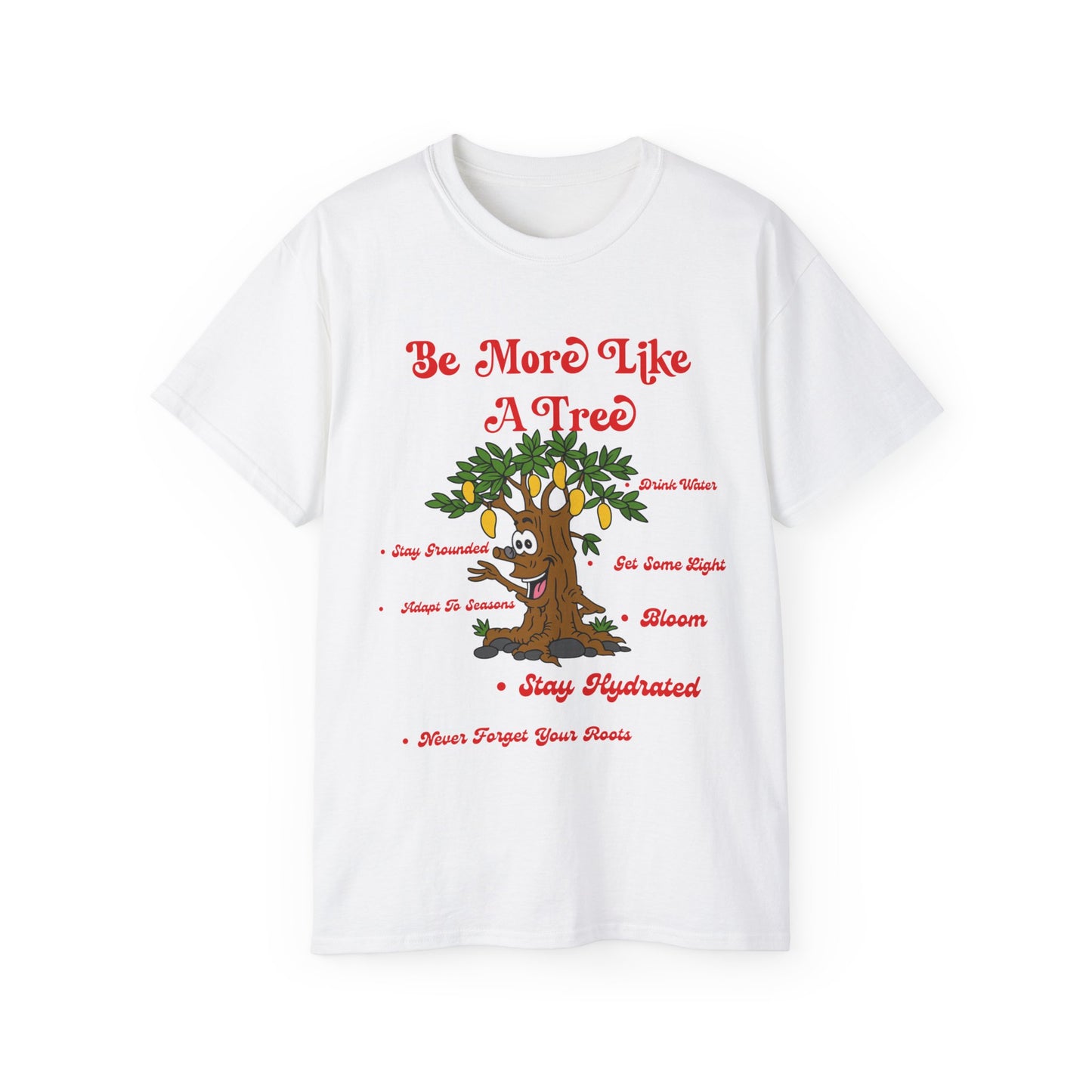 "Like A Tree" Tee