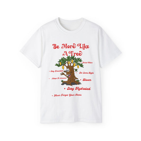 "Like A Tree" Tee