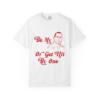 "Be My" Tee