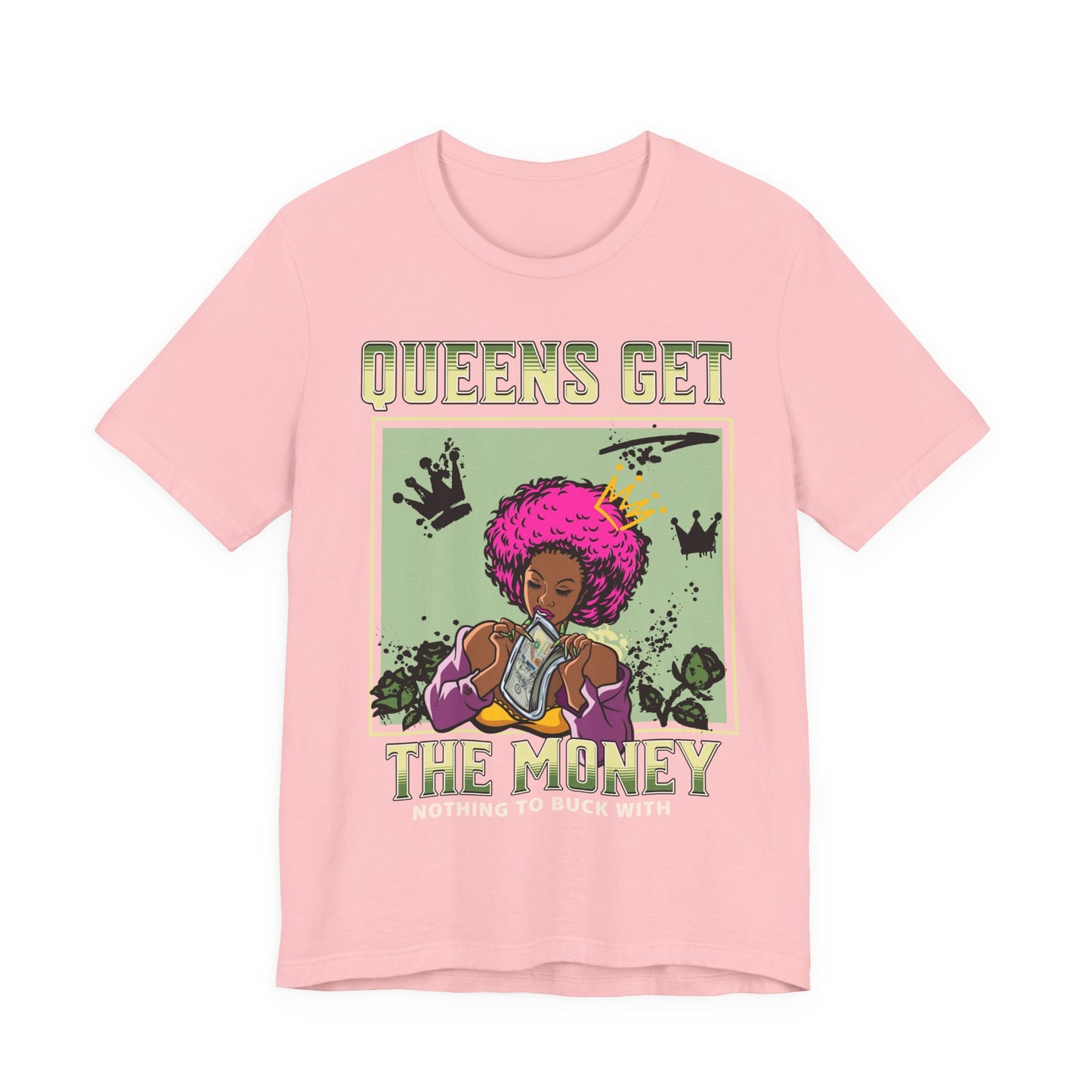 "Queens Get The Money" Tee