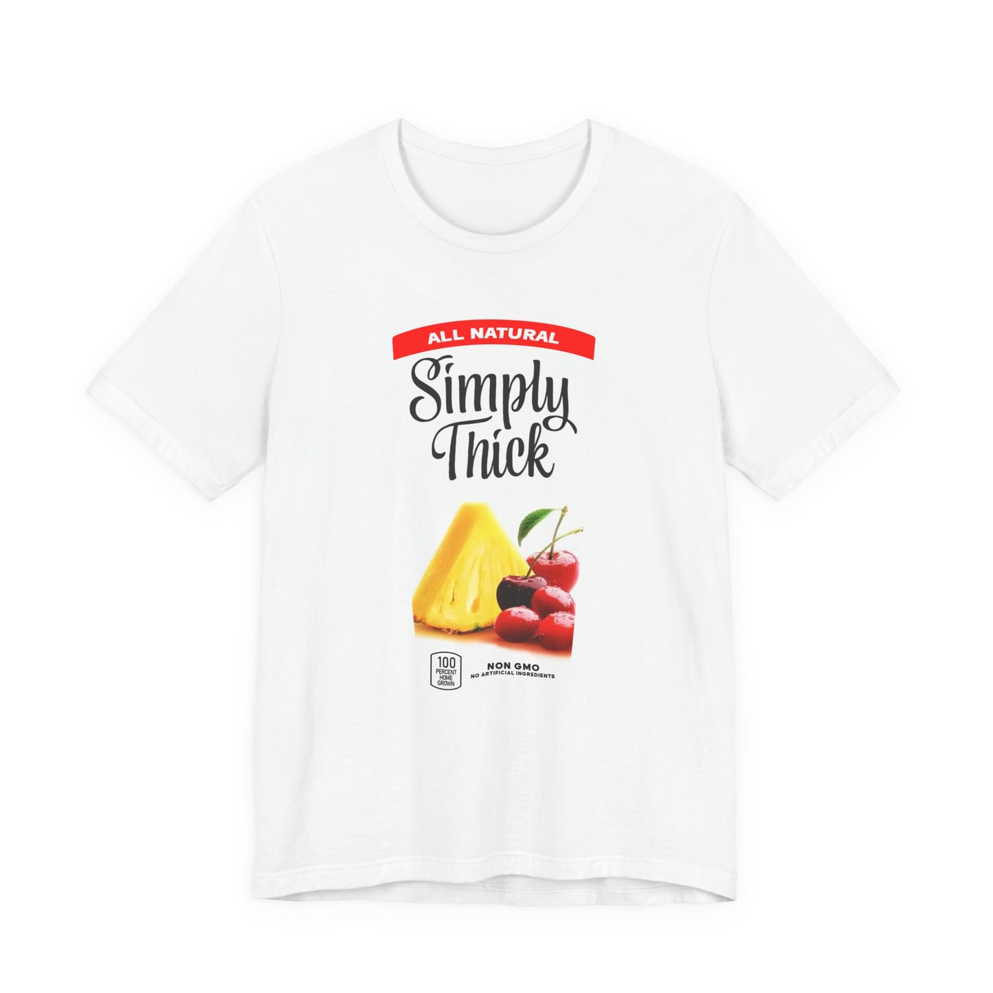 "Simply Thick"  Tee