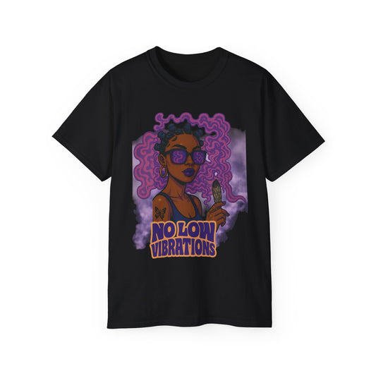 "No Low Vibes" Tee