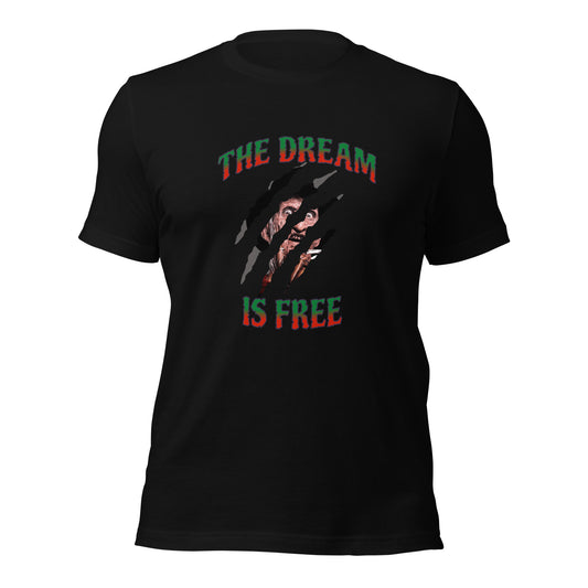 THE DREAM IS FREE Unisex t-shirt