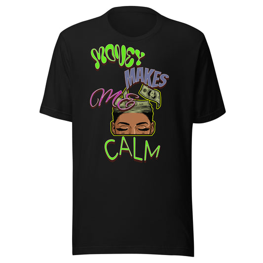 MONEY CALM Unisex t-shirt