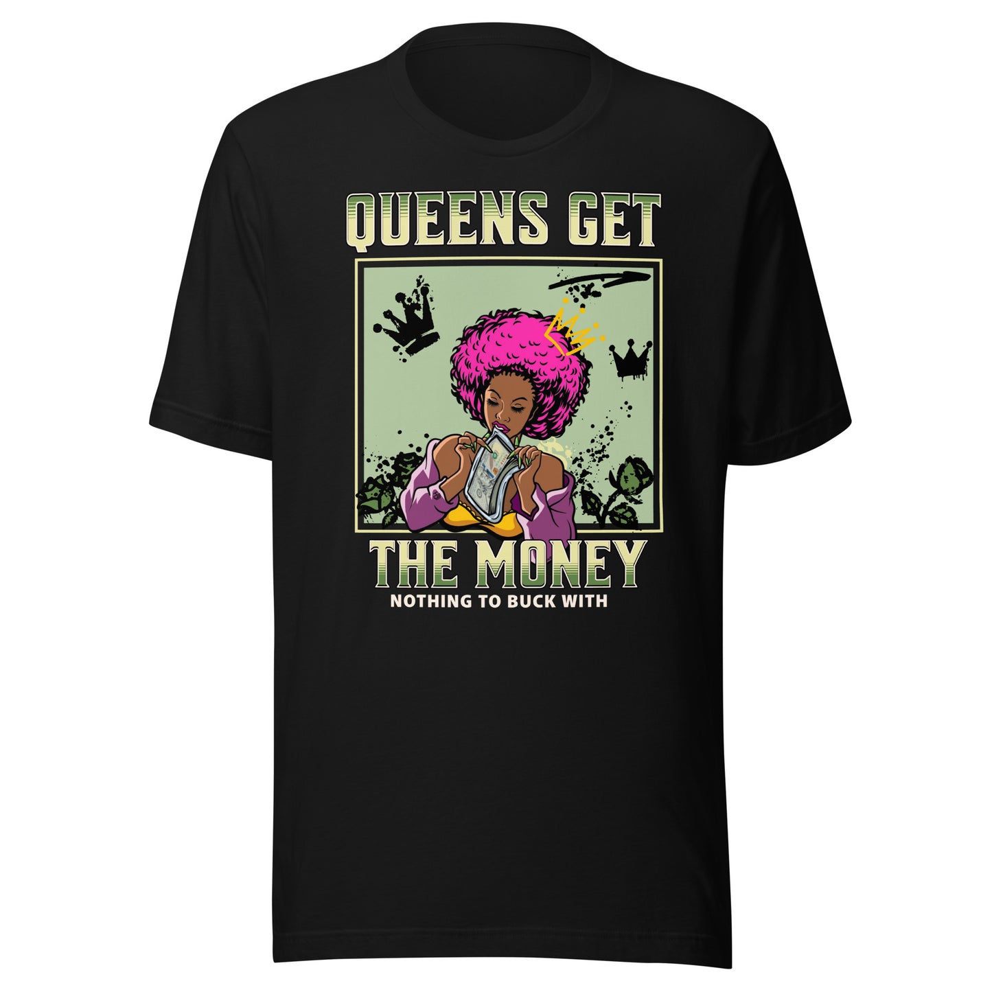 QUEENS GET MONEY Unisex t-shirt