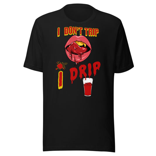 DRIP Unisex t-shirt